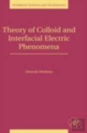Theory Of Colloid And Interfacial Electric Phenomena
