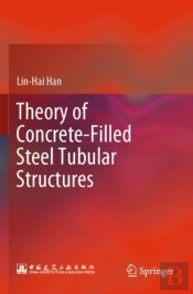 Theory Of Concrete-Filled Steel Tubular Structures
