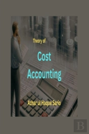 Theory Of Cost Accounting