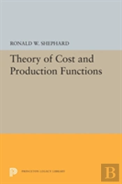 Theory Of Cost And Production Functions