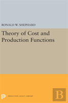 Theory Of Cost And Production Functions