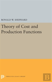 Theory Of Cost And Production Functions