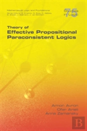 Theory Of Effective Propositional Paraconsistent Logics