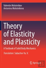 Theory Of Elasticity And Plasticity