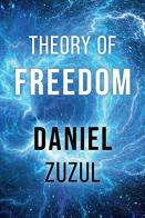 Theory Of Freedom