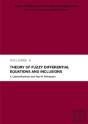 Theory Of Fuzzy Differential Equations And Inclusions
