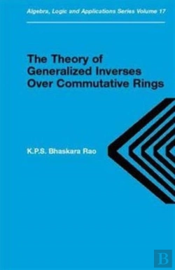Bertrand.pt - Theory Of Generalized Inverses Over Commutative Rings