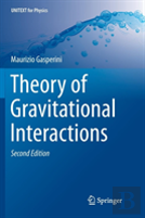 Theory Of Gravitational Interactions
