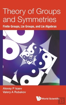 Bertrand.pt - Theory Of Groups And Symmetries: Finite Groups, Lie Groups, And Lie Algebras