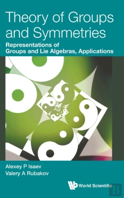 Bertrand.pt - Theory Of Groups And Symmetries: Representations Of Groups And Lie Algebras, Applications