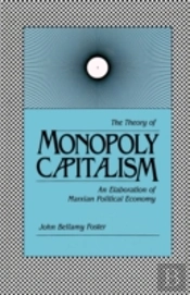 Theory Of Monopoly Capitalism