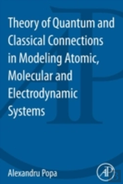 Bertrand.pt - Theory Of Quantum And Classical Connections In Modeling Atomic, Molecular And Electrodynamical Systems