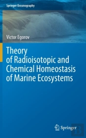 Theory Of Radioisotopic And Chemical Homeostasis Of Marine Ecosystems