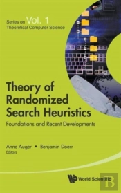 Theory Of Randomized Search Heuristics: Foundations And Recent Developments
