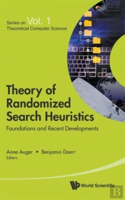 Bertrand.pt - Theory Of Randomized Search Heuristics: Foundations And Recent Developments