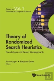 Theory Of Randomized Search Heuristics: Foundations And Recent Developments