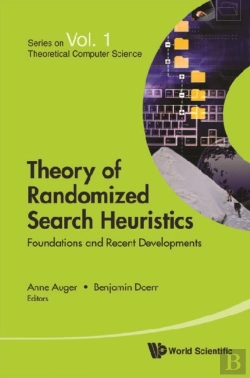 Bertrand.pt - Theory Of Randomized Search Heuristics: Foundations And Recent Developments