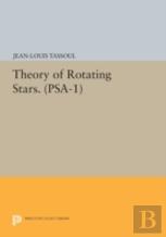 Theory Of Rotating Stars. (Psa-1), Volume 1