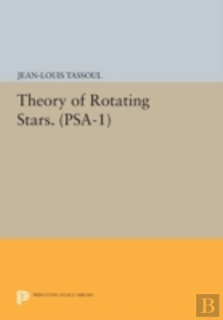 Bertrand.pt - Theory Of Rotating Stars. (Psa-1), Volume 1