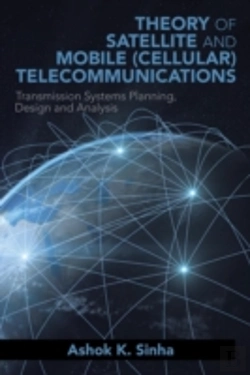 Bertrand.pt - Theory Of Satellite And Mobile (Cellular) Telecommunications: Transmission Systems Planning, Design And Analysis