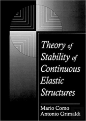 Theory Of Stability Of Continuous Elastic Structures
