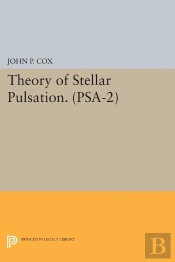 Theory Of Stellar Pulsation. (Psa-2), Volume 2