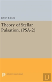 Theory Of Stellar Pulsation. (Psa-2), Volume 2