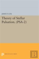 Theory Of Stellar Pulsation. (Psa-2), Volume 2