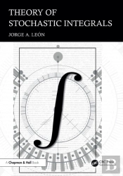 Theory Of Stochastic Integrals