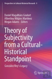 Theory Of Subjectivity From A Cultural-Historical Standpoint