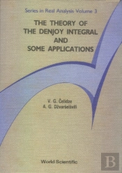 Theory Of The Denjoy Integral And Some Applications, The