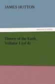 Theory Of The Earth, Volume 1 (Of 4)