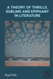 Theory Of Thrills, Sublime And Epiphany In Literature