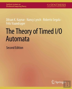 Bertrand.pt - Theory Of Timed I/O Automata, Second Edition