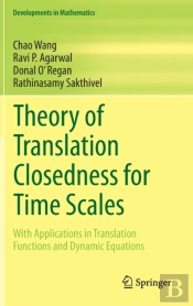 Theory Of Translation Closedness For Time Scales