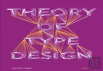 Theory Of Type Design
