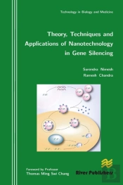 Theory, Techniques And Applications Of Nanotechnology In Gene Silencing