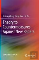 Theory To Countermeasures Against New Radars