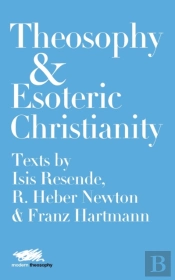 Theosophy And Esoteric Christianity