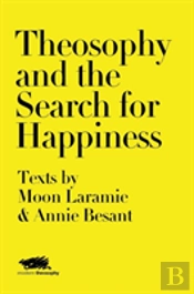 Theosophy And The Search For Happiness