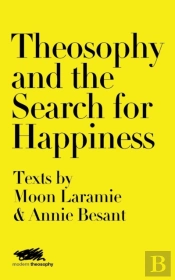 Theosophy And The Search For Happiness
