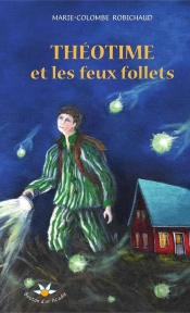 Théotime Et Les Feux Follets