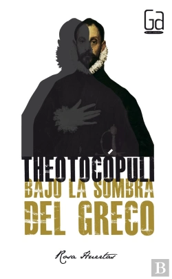 Bertrand.pt - Theotocópuli. Bajo La Sombra Del Greco