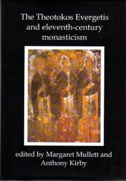 Bertrand.pt - Theotokos Evergetis And Eleventh-Century Monasticism