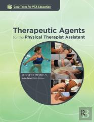 Therapeutic Agents For The Physical Therapist Assistant