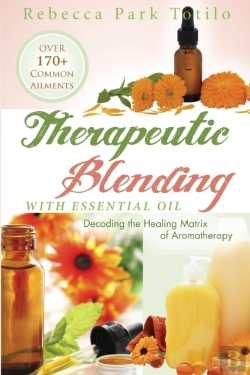 Bertrand.pt - Therapeutic Blending With Essential Oil
