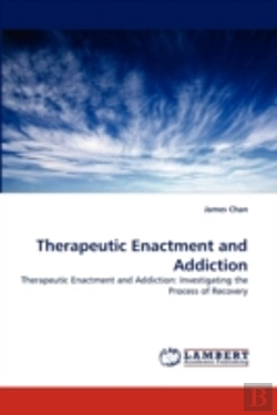 Bertrand.pt - Therapeutic Enactment And Addiction