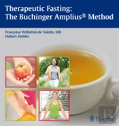 Therapeutic Fasting: The Buchinger Amplius Method