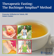 Therapeutic Fasting: The Buchinger Amplius Method
