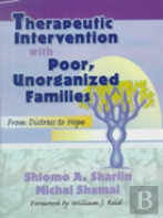 Therapeutic Intervention With Poor, Unorganized Families